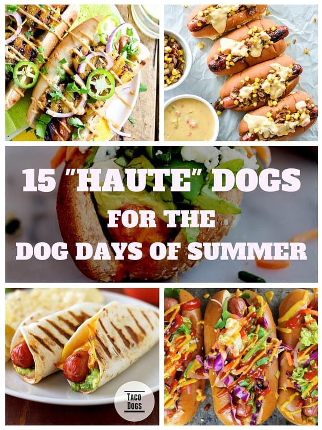 15 haute dogs for the dog days of summer!