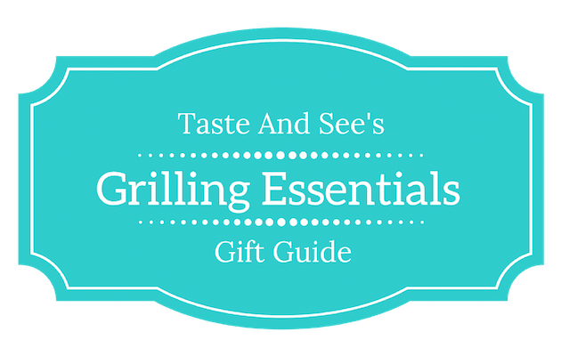 Grillmaster Must Haves ~ Gift Guide for Men - 3 Little Greenwoods