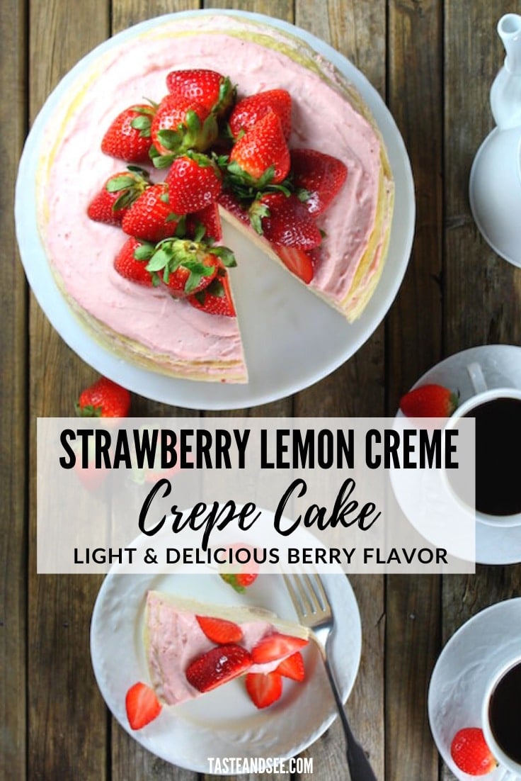 Strawberry Lemon Creme Crepe Cake Recipe - Taste And See