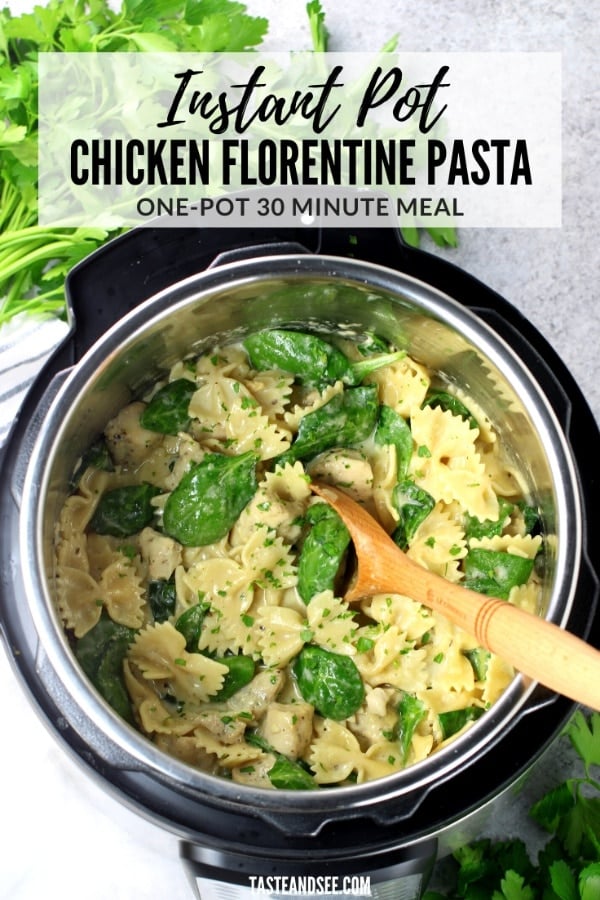 Creamy Instant Pot Chicken Florentine Pasta - Taste And See