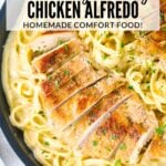 A Pinterest pin with Chicken Alfredo and Fettuccine noodles in a pan.