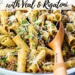 A Pinterest pin with Ragu Bianco (Bolognese) with Veal and Rigatoni.