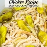 A Pinterest pin of Mississippi Chicken with pepperoncini peppers in a crockpot.