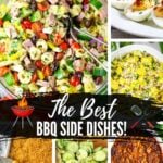 A collage of the best BBQ side dishes including Italian tortellini pasta salad, deviled eggs, corn salad, mac and cheese, cucumber salad, and BBQ baked beans